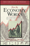 Book How the Economy Works: An Investor's Guide to Tracking the Economy (New York Institute of Finance) free