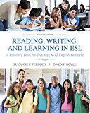 Book Reading, Writing and Learning in ESL: A Resource Book for Teaching K-12 English Learners with Enhanced Pearson eText -- Access Card Package (What's New in Ell) free