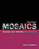 Book Mosaics: Reading and Writing Paragraphs (7th Edition) free