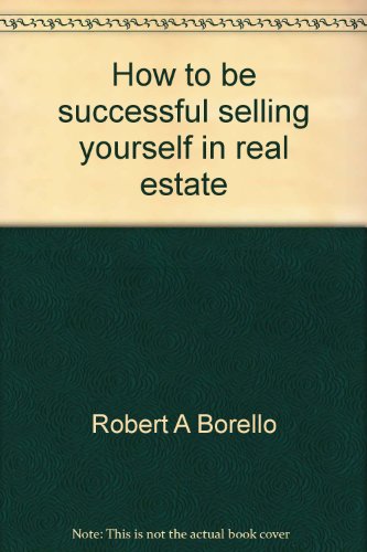 Book How To Be Successful Selling Yourself In Real Estate free