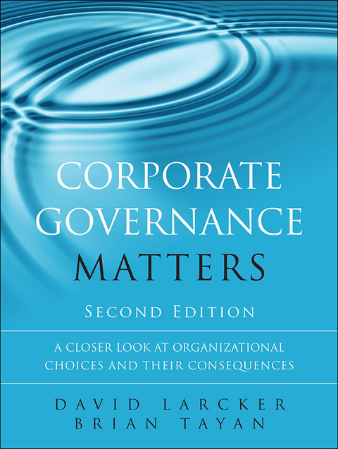 Book Corporate Governance Matters: A Closer Look at Organizational Choices and Their Consequences free
