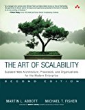 Book Art of Scalability, The: Scalable Web Architecture, Processes, and Organizations for the Modern Enterprise free