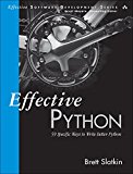 Book Effective Python: 59 Specific Ways to Write Better Python (Effective Software Development Series) free