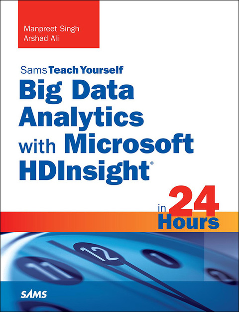 Book Big Data Analytics with Microsoft HDInsight in 24 Hours, Sams Teach Yourself free