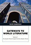 Book Gateways to World Literature, Volume 1: The Ancient World through the Early Modern Period (Penguin Academics Series) Plus MyLab Literature -- Access Card Package free