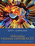 Book Understanding Human Differences: Multicultural Education for a Diverse America, Enhanced Pearson eText with Loose-Leaf Version - Access Card Package ... (What's New in Curriculum & Instruction) free