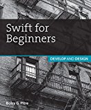 Book Swift for Beginners: Develop and Design free