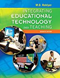 Book Integrating Educational Technology into Teaching, Enhanced Pearson eText with Loose-Leaf Version -- Access Card Package (7th Edition) free