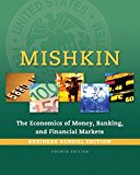 Book Economics of Money, Banking and Financial Markets, The, Business School Edition Plus MyLab Economics with Pearson eText -- Access Card Package (4th Edition) (The Pearson Series in Economics) free