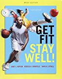 Book Get Fit, Stay Well! Brief Edition; Modified MasteringHealth with Pearson eText -- ValuePack Access Card -- for Get Fit, Stay Well! (3rd Edition) free