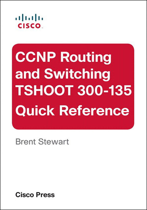 Book CCNP Routing and Switching TSHOOT 300-135 Quick Reference free
