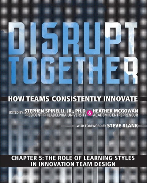 Book The Role of Learning Styles in Innovation Team Design (Chapter 5 from Disrupt Together) free