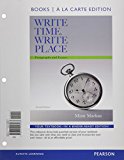 Book Write Time, Write Place: Paragraphs and Essays, Books a la Carte Plus MyLab Writing with Pearson eText -- Access Card Package (2nd Edition) free