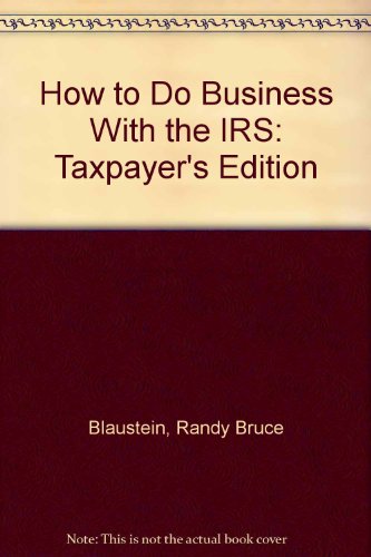 Book How To Do Business With The Irs: Taxpayer's Edition free