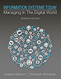 Book Information Systems Today: Managing in a Digital World Plus MyLab MIS with Pearson eText -- Access Card Package (7th Edition) free