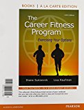 Book The Career Fitness Program: Exercising Your Options, Student Value Edition Plus NEW MyLab Student Success -- Access Card Package (11th Edition) free