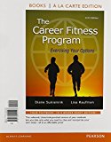 Book The Career Fitness Program: Exercising Your Options, Student Value Edition Plus NEW MyLab Student Success with Pearson eText (11th Edition) free