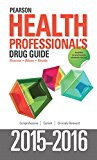 Book Pearson Health Professional's Drug Guide 2015-2016 free