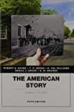 Book American Story, The, Volume 1 Plus NEW MyLab History with Pearson eText -- Access Card Package (5th Edition) free