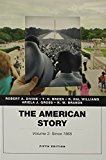 Book American Story, The, Volume 2, Plus NEW MyLab History with Pearson eText -- Access Card Package (5th Edition) free