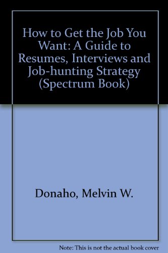 Book How To Get The Job You Want (spectrum Book) free