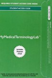 Book MyLab Medical Terminology with Pearson eText - Access Card - Medical Terminology: A Living Language free