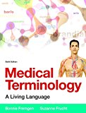 Book Medical Terminology: A Living Language PLus MyLab Medical Terminology with Pearson eText -- Access Card Package (6th Edition) free
