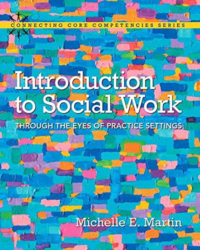 Book Introduction to Social Work: Through the Eyes of Practice Settings, Loose-Leaf Version free