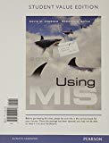 Book Using MIS, Student Value Edition Plus MyLab MIS with Pearson eText -- Access Card Package (8th Edition) free