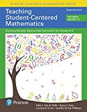 Book Teaching Student-Centered Mathematics: Developmentally Appropriate Instruction for Grades 3-5 (Volume II), with Enhanced Pearson eText - Access Card ... Student-Centered Mathematics Series) free