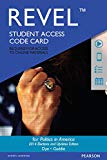 Book REVEL for Politics in America, 2014 Elections and Updates Edition -- Access Card (10th Edition) free