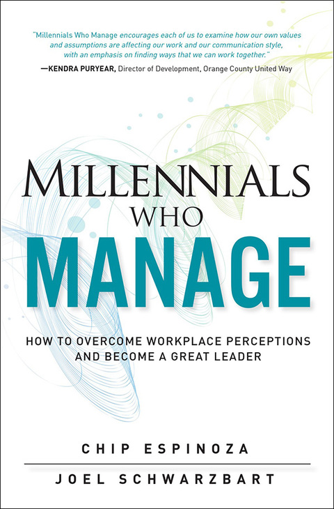 Book Millennials Who Manage: How to Overcome Workplace Perceptions and Become a Great Leader free