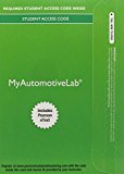 Book MyLab Automotive with Pearson eText -- Access Card -- for Automotive Technology: Principles, Diagnosis, and Service (1 semester) (My Automotive Lab) free