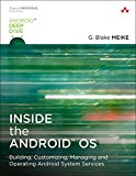 Book Inside the Android OS: Building, Customizing, Managing and Operating Android System Services (Android Deep Dive) free