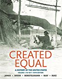 Book Created Equal: A History of the United States, Volume 1 (5th Edition) free