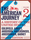 Book American Journey: A History of the United States, The, Volume 2 (Since 1865) (8th Edition) free