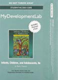 Book NEW MyLab Human Development with Pearson eText -- Standalone Access Card -- for Infants, Children, and Adolescents (8th Edition) free