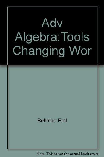 Book Adv Algebra:tools Changing Wor free
