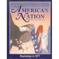 Book The American Nation: Beginnings Through 1877 free