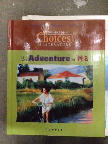 Book The Adventure Of Me: Choices In Literature, Copper (choices In Literature (copper Teacher's Guides)) free