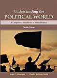Book Understanding the Political World Plus NEW MyLab Political Science for Comparative Politics -- Access Card Package (12th Edition) free