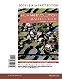 Book Human Evolution and Culture, Books a la Carte Edition Plus NEW MyLab Anthropology for Anthropology -- Access Card Package (8th Edition) free