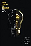 Book From Concept to Consumer: How to Turn Ideas Into Money (paperback) free