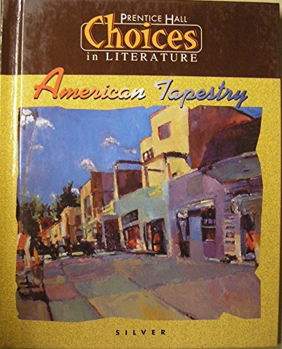 Book American Tapestry: Choices in Literature, Silver free