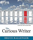 Book The Curious Writer, Concise Edition (5th Edition) free