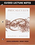 Book Guided Lecture Notes for Precalculus Enhanced with Graphing Utilities free