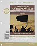 Book Understanding the Political World: A Comparative Introduction to Political Science -- Books a la Carte (12th Edition) free