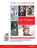 Book Out of Many: A History of the American People, Volume 1, Books a la Carte Edition Plus NEW MyHistoryLab for US History -- Access Card Package (8th Edition) free