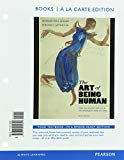 Book The Art of Being Human, Books a la Carte Edition plus NEW MyArtsLab for Art History -- Access Card Package (10th Edition) free