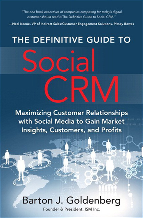 Book Definitive Guide to Social CRM, The: Maximizing Customer Relationships with Social Media to Gain Market Insights, Customers, and Profits (FT Press Operations Management) free